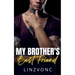 My Brothers Best Friend: (Book 1 in The Temptation Series)