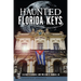 Haunted Florida Keys