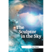 The Sculptor in the Sky