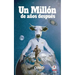 Un millón de años después