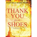 Thank You for the Shoes: the story of an extraordinary ordinary man