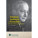 Freedom, Authority and Economics: Essays on Michael Polanyi's Politics and Economics