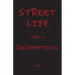 Street Life: Redemption