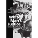 White Man's Justice: South African Political Trials in the Black Consciousness Era