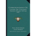 Correspondance De Louise De Coligny: Princesse D'Orange, 1555-1620 (1887)