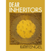 Dear Inheritors