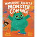 Watch Out! There's a Monster Coming!