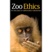 Zoo Ethics: The Challenges of Compassionate Conservation