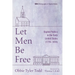 Let Men Be Free: Baptist Politics in the Early United States (1776-1835)