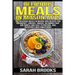 Delicious Meals In Mason Jars - Sarah Brooks: 50 Delicious Meals in Mason Jars Recipes For Breakfast, Lunches, Snacks, Or Dinner That Are Simple And E