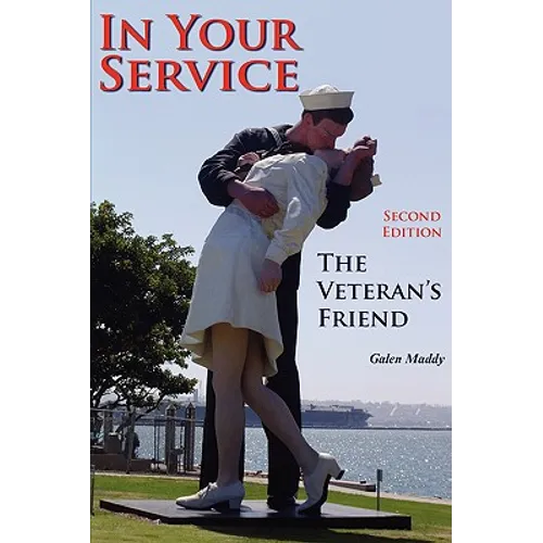 In Your Service: The Veteran's Friend Second Edition