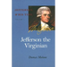 Jefferson the Virginian: Volume 1