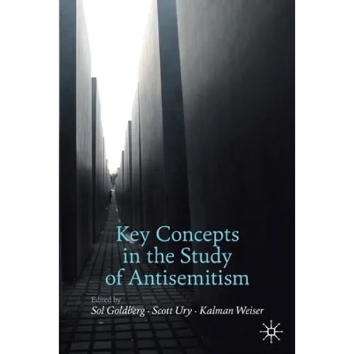 Key Concepts in the Study of Antisemitism
