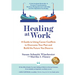 Healing at Work