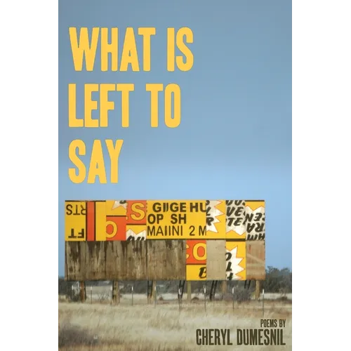 What Is Left To Say