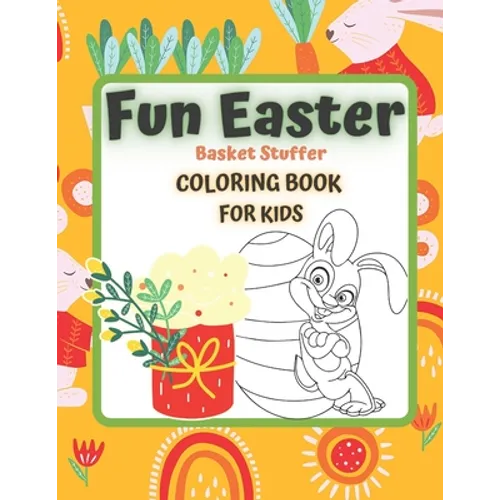 FUN EASTER Basket Stuffer Coloring Book for KIDS: EASTER IS COMING