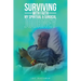 Surviving with Faith: My Spiritual Surgical Journey