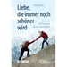 Liebe, Die Immer Noch Schöner Wird: Wie Paare Ihr Potenzial Besser Ausschöpfen