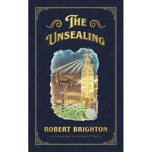 The Unsealing: Love, Lust, and Murder in the Gilded Age