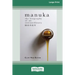 Manuka: The Biography of An Extraordinary Honey (16pt Large Print Edition)
