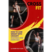 Crossfit: How to Lose Weight with CrossFit, Routines and Exercises, CrossFit Myths and Truths, Dictionary, Basic, Intermediate and Advanced.