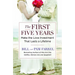 The First Five Years: Make the Love Investment That Lasts a Lifetime