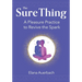 The Sure Thing: A Pleasure Practice to Revive the Spark