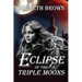 Eclipse of the Triple Moons