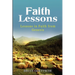 Faith Lessons: Lessons in Faith in Genesis