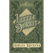 Little Dorrit: With Appreciations and Criticisms By G. K. Chesterton