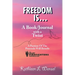 Freedom Is... A Book/Journal with a Twist