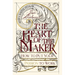The Heart of the Maker: How to Put Your Passion to Work