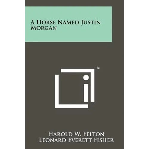 A Horse Named Justin Morgan