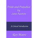 Pride and Prejudice by Jane Austen: A Critical Introduction