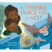 A Terrible Place for a Nest