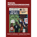 Racial Microaggressions: Using Critical Race Theory to Respond to Everyday Racism