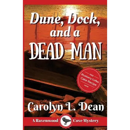 Dune, Dock and a Dead Man: A Ravenwood Cove Cozy Mystery