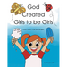 God Created Girls to be Girls: God's truth. Pure and Simple.