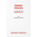 Family Voices (from other places) - A Play