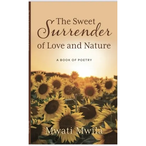 The Sweet Surrender of Love and Nature