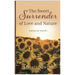 The Sweet Surrender of Love and Nature