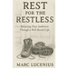 Rest for the Restless: Releasing Your Ambition through a Well-Rested Life