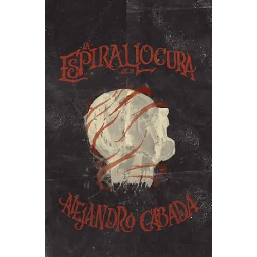 La espiral de la locura