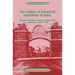 The Origins of Industrial Capitalism in India: Business Strategies and the Working Classes in Bombay, 1900 1940