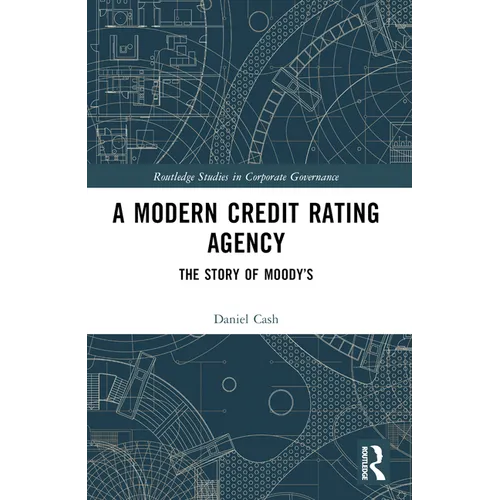 A Modern Credit Rating Agency: The Story of Moody's