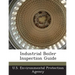 Industrial Boiler Inspection Guide