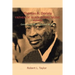 Thomas A. Dorsey Father of Black Gospel Music an Interview: Genesis of Black Gospel Music