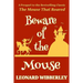 Beware Of The Mouse