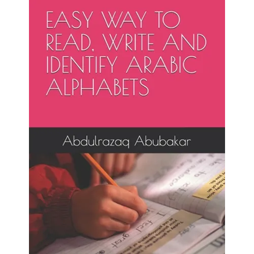 Easy Way to Read, Write and Identify Arabic Alphabets