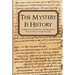 The Mystery is History: A Hebraic Commentary and Historical Evaluation of the Apocalypse